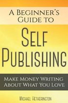 A Beginner's Guide to Self Publishing