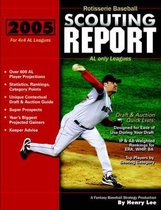 2005 Rotisserie Baseball Scouting Report