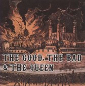 Good, the Bad & the Queen