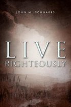 Live Righteously