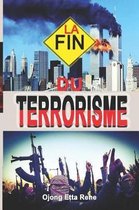 La Fin Du Terrorisme