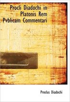 Procli Diadochi in Platonis Rem Pvblicam Commentari