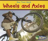 Wheels and Axles (How Toys Work)