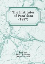 The Institutes of Paraśara