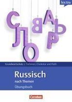 Russisch Grund- und Aufbauwortschatz nach Themen. Übungsbuch Grundwortschatz