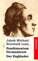 Pandämonium Germanicum / Der Engländer