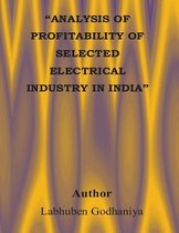 Analysis of Profitability of Selected Electrical Industry in India