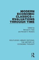 Routledge Library Editions: The History of Economic Thought- Modern Economic Classics-Evaluations Through Time