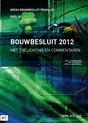Reeks bouwbesluit praktijk 3 - Bouwbesluit 2012 Editie 2016-2017