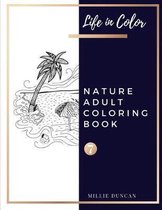 NATURE ADULT COLORING BOOK (Book 7)