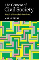 Cambridge Studies in Contentious Politics - The Cement of Civil Society