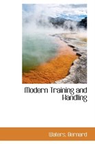 Modern Training and Handling