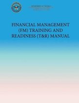 Financial Management (Fm) Training and Readiness (T&r) Manual