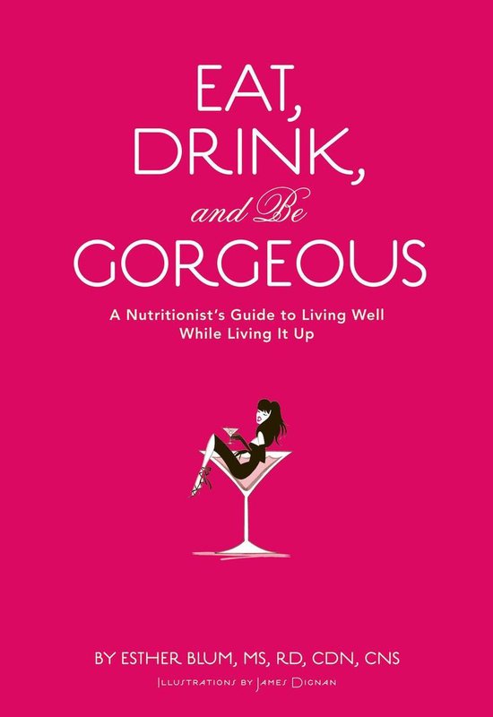 Eat, Drink, and Be Gorgeous - cover