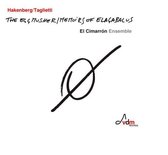 El Cimarron Ensemble - Hakenberg/Taglietti. The Egg Musher / Memoirs Of E (CD)