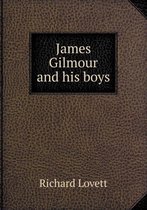 James Gilmour and His Boys