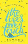 The Lives We Touch