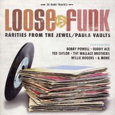 Loose the Funk: Rarities From the Jewel/Paula Vault