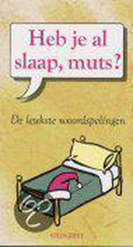 Cover van het boek 'Heb je al slaap, muts ?' van Edwin van Haaren