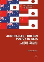 Critical Studies of the Asia-Pacific- Australian Foreign Policy in Asia