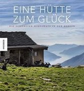 Eine Hütte zum Glück