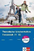 Thematischer Schulwortschatz Französisch (A1-B2)