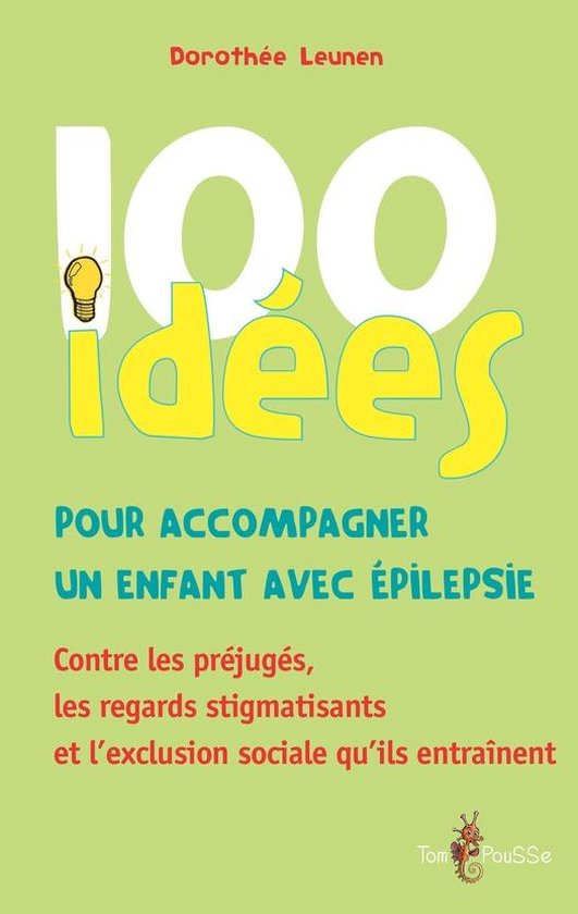 100 Idées pour - 100 idées pour accompagner un enfant avec ... - cover