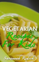 Cookbook: Kids Vegetarian Recipes