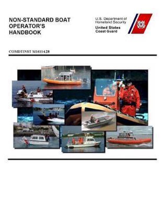 NonStandard Boat Operator's Handbook, Coast Guard 9781075463266