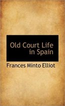 Old Court Life in Spain