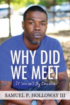 Why Did We Meet? ... It Wasn't By Chance