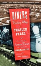 Diners, Bowling Alleys and Trailer Parks