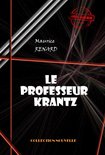 Science-fiction française - Le professeur Krantz [édition intégrale revue et mise à jour]