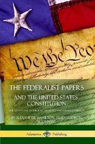 The Federalist Papers, and the United States Constitution