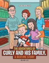 The Adventures of Curly and His Family, a Bedtime Story