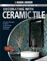 The Complete Guide to Decorating with Ceramic Tile