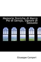 Memorie Storiche Di Marco Pio Di Savoja, Signore Di Sassuolo