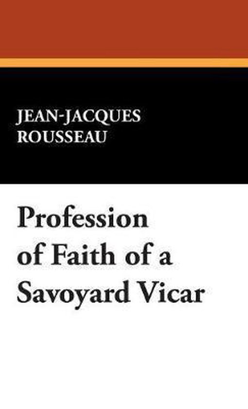 Boek 'Profession of Faith of a Savoyard Vicar' door Jean-Jacques Rousseau.