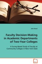 Faculty Decision-Making in Academic Departments of Two-Year Colleges