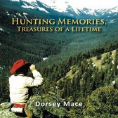 Hunting Memories, Treasures of a Lifetime
