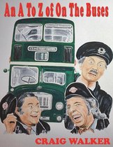 An A to Z of on the Buses