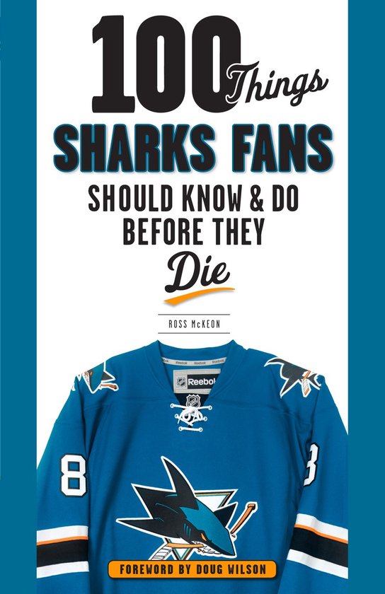 100 Things...Fans Should Know - 100 Things Sharks Fans Shoul ... - cover