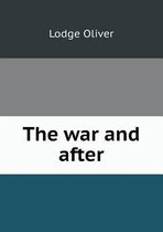The war and after