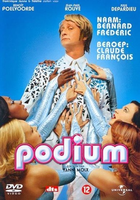Podium DVD-cover: Benoit Poelvoorde in een glitterend wit pak, omringd door vrouwen. Met 'Podium' logo.
