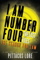 Lorien Legacies: The Lost Files 4 - I Am Number Four: The Lost Files: The Search for Sam
