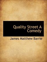 Quality Street a Comedy