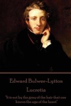 Edward Bulwer-Lytton - Lucretia