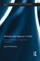 Routledge/Edinburgh South Asian Studies Series - Activism and Agency in India
