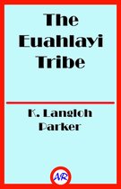 The Euahlayi Tribe (Illustrated)