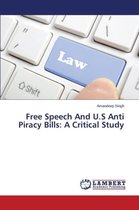 Free Speech and U.S Anti Piracy Bills